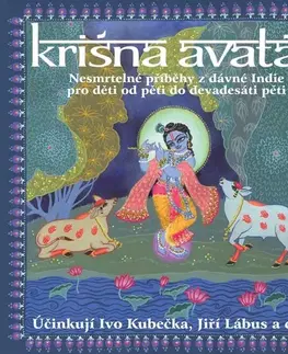 Pre deti a mládež Nama Production Prague Krišna Avatár