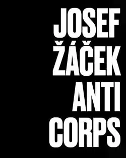 Maliarstvo, grafika Josef Žáček - Anticorps - Kolektív autorov