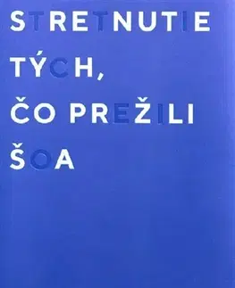 Slovenské a české dejiny Stretnutie tých, čo prežili šoa - David Ohel