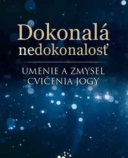 Joga, meditácia Dokonalá nedokonalosť - Baron Baptiste