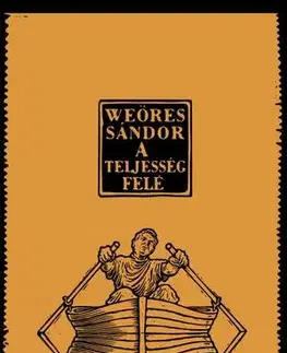 Svetová poézia A teljesség felé - Sándor Weöres