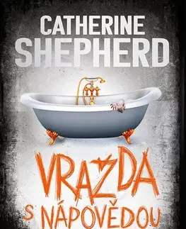 Detektívky, trilery, horory Vražda s nápovědou - Catherine Shepherdová