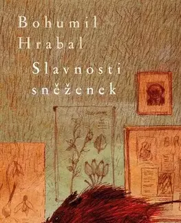 Novely, poviedky, antológie Slavnosti sněženek, 6. vydání - Bohumil Hrabal