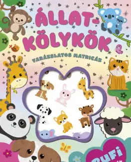Nalepovačky, vystrihovačky, skladačky Varázslatos matricák - Állatkölykök