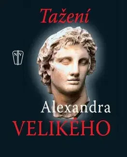 Biografie - ostatné Tažení Alexandra Velikého - Arriános