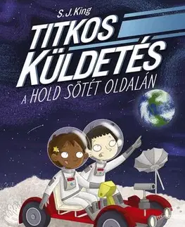 Dobrodružstvo, napätie, western Titkos küldetés a Hold sötét oldalán - S. J. King