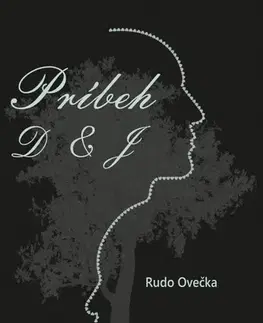 Romantická beletria Príbeh D & J - Rudo Ovečka