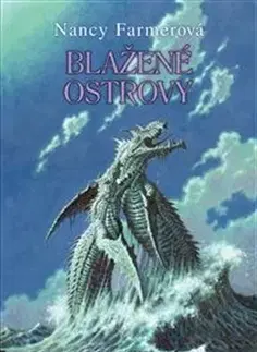 Sci-fi a fantasy Blažené ostrovy - Nancy Farmerová