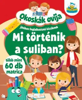 Nalepovačky, vystrihovačky, skladačky Okoskák ovija - Mi történik a suliban? - Több mint 60 db matrica