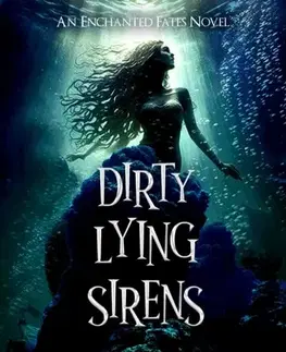 Sci-fi a fantasy Dirty Lying Sirens - Sabrina Blackburry