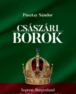 Víno Császári borok - Sándor Pusztay