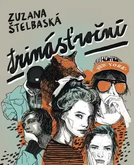Pre deti a mládež Trinásťroční - Zuzana Štelbaská