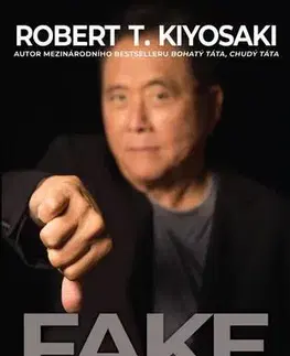 Financie, finančný trh, investovanie Fake, 2. vydání - Robert T. Kiyosaki