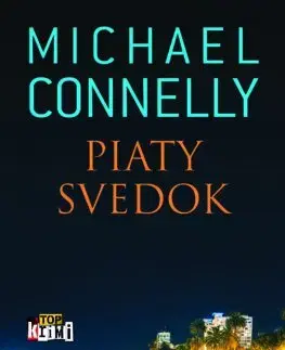 Detektívky, trilery, horory Piaty svedok - Michael Connelly,Patrick Frank