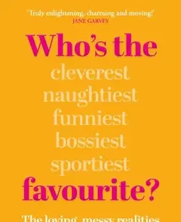Rodičovstvo, rodina Who's the Favourite? - Catherine Carr