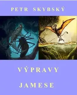 Pre deti a mládež - ostatné Výpravy Jamese Mackala - Petr Skybský