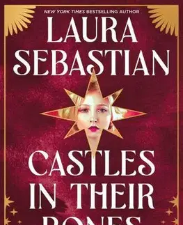 Fantasy, upíri Castles in their Bones - Laura Sebastianová