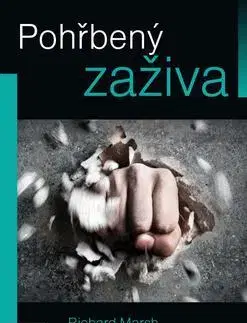 Biografie - ostatné Pohřbený zaživa - Richard Marsh
