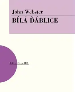 Dráma, divadelné hry, scenáre Bílá ďáblice - John Webster