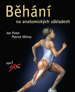 Beh, bicyklovanie, plávanie Běhání - Joe Puleo,Patrick Milroy