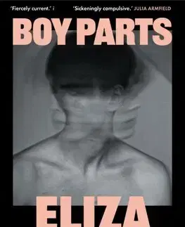 Svetová beletria Boy Parts - Eliza Clark