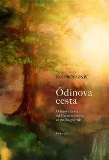 Mágia a okultizmus Ódinova cesta - Jan Provazník