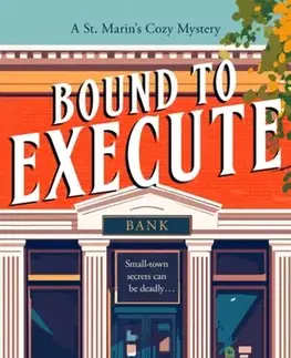 Detektívky, trilery, horory Bound To Execute - ACF Bookens