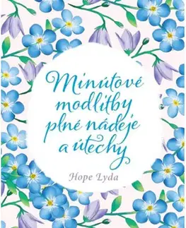 Kresťanstvo Minútové modlitby plné nádeje a útechy - Hope Lyda