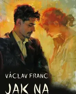 Romantická beletria Jak na Nový rok - Václav Franc