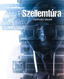 Detektívky, trilery, horory Szellemtúra - Győrvári József