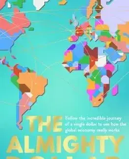 Financie, finančný trh, investovanie The Almighty Dollar - Dharshini David