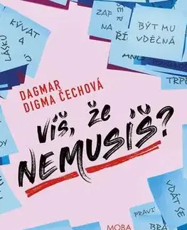 Romantická beletria Víš, že nemusíš? - Dagmar Digma Čechová