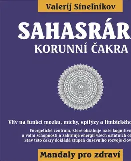 Aura, čakry, mandaly, kamene Sahasrára - Korunní čakra - Valerij Sineľnikov