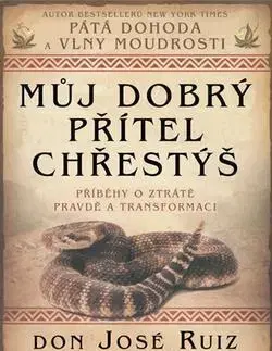 Novely, poviedky, antológie Můj dobrý přítel chřestýš - Don Jose Ruiz