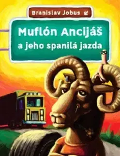Dobrodružstvo, napätie, western Muflón Ancijáš a jeho spanilá jazda - Branislav Jobus