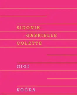 Romantická beletria Gigi, Kočka - Sidonie-Gabrielle Colette