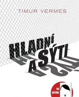 Humor a satira Hladní a sýti - Timur Vermes,Svetlana Žuchová