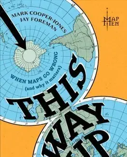 Sprievodcovia, mapy - ostatné This Way Up - Mark Cooper-Jones,Jay Foreman