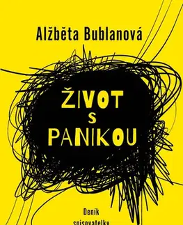 Psychiatria a psychológia Život s panikou - Alžběta Bublanová