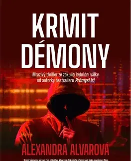 Detektívky, trilery, horory Krmit démony - Alexandra Alvarová
