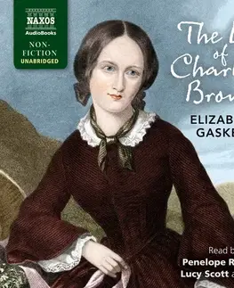 Biografie - ostatné Naxos Audiobooks The Life of Charlotte Brontë