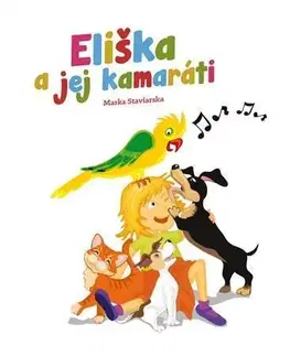 Rozprávky Eliška a jej kamaráti - Marka Staviarska