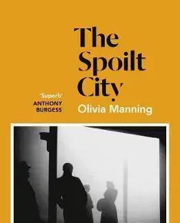 Svetová beletria The Spoilt City - Olivia Manning