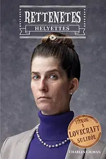 Dobrodružstvo, napätie, western Rettenetes helyettes - Charles Gilman