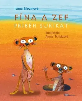 Pre deti a mládež - ostatné Fína a Zef: Příběh surikat - Ivona Březinová