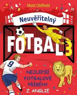 Futbal, hokej Neuvěřitelný fotbal 3 - Matt Oldfield,Jan Dvořák