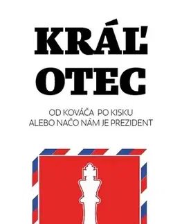 Sociológia, etnológia Kráľ otec - Radoslav Procházka