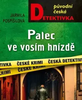 Detektívky, trilery, horory Palec ve vosím hnízdě - Jarmila Pospíšilová