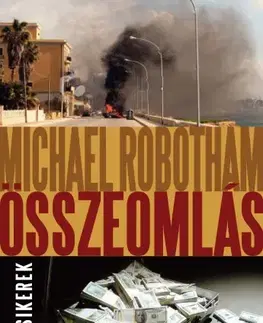 Detektívky, trilery, horory Összeomlás - Michael Robotham