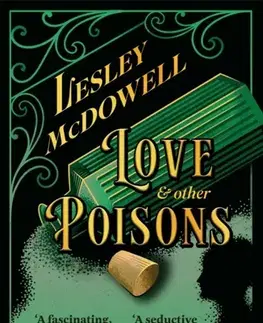 Historické romány Love and Other Poisons - Lesley McDowell